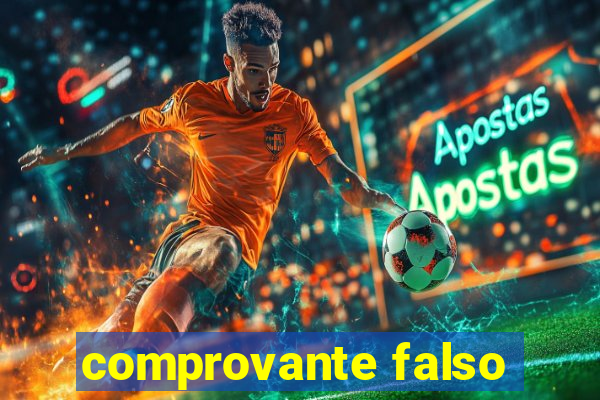 comprovante falso